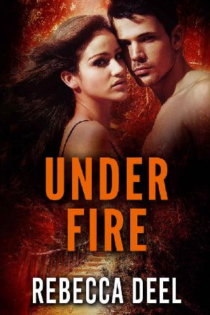 [Otter Creek 12] • Under Fire (Otter Creek Book 12)